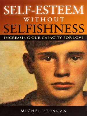 cover image of Self-Esteem Without Selfishness